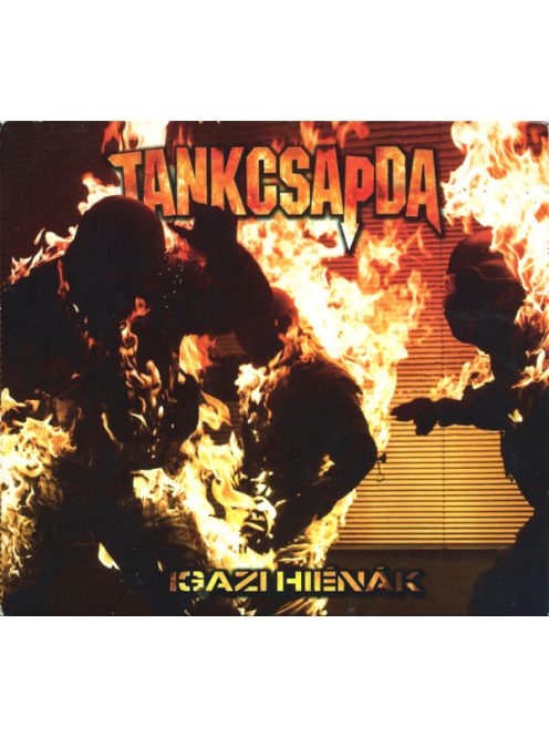 Tankcsapda – Igazi Hiénák