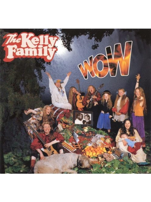 The Kelly Family – Wow