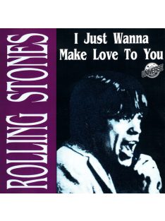 Rolling Stones – I Just Wanna Make Love To You