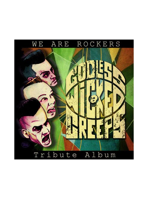 Various And Godless Wicked Creeps – We Are Rockers - Godless Wicked Creeps Tribute Album
