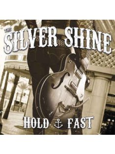 The Silver Shine – Hold Fast