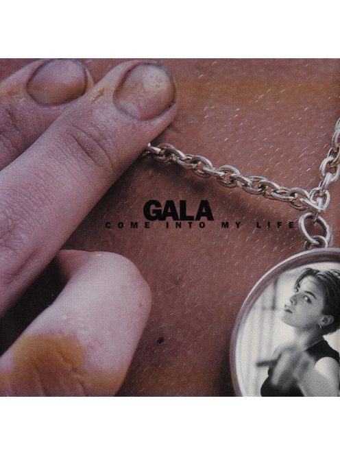 Gala – Come Into My Life