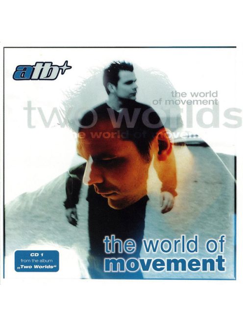 ATB – Two Worlds (The World Of Movement)
