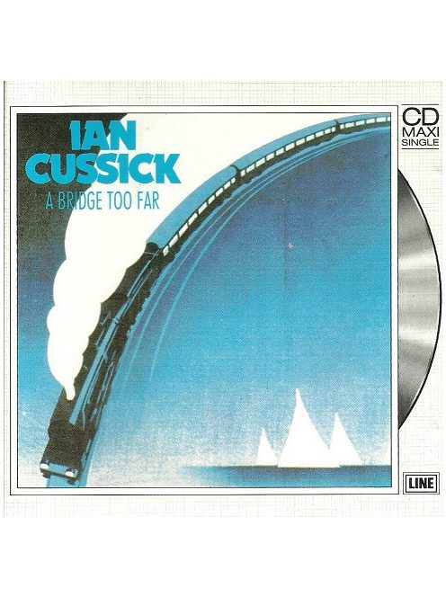 Ian Cussick – A Bridge Too Far (Maxi CD)