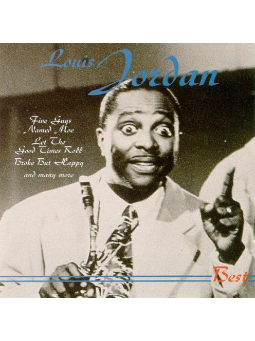 Louis Jordan – Good Times