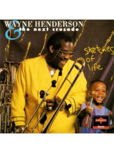 Wayne Henderson & Next Crusade – Sketches Of Life
