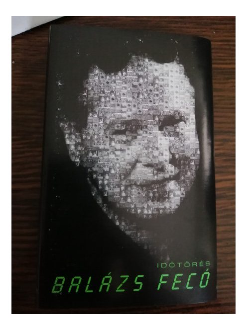 Balázs Fecó – Időtörés