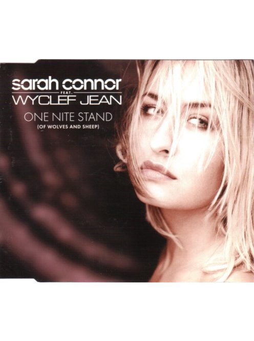 Sarah Connor Feat. Wyclef Jean – One Nite Stand (Of Wolves And Sheep) (Maxi CD)