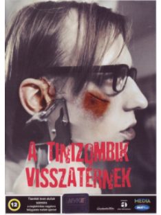 A tinizombik visszatérnek