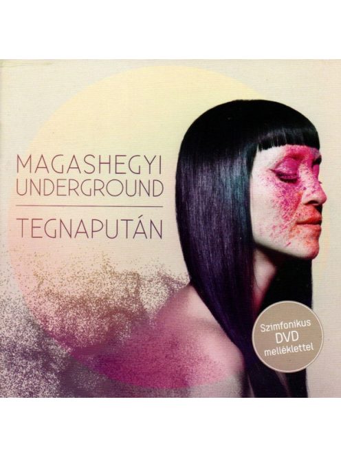Magashegyi Underground – Tegnapután