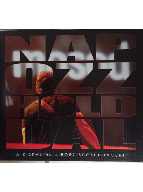 Kispál És A Borz – Napozz Holddal