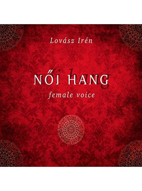 Irén Lovász – Női Hang - Female Voice