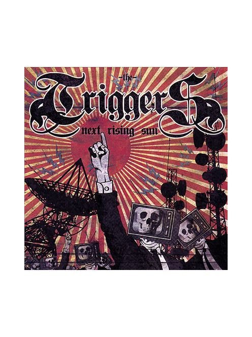 The Triggers  – Next Rising Sun