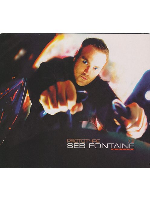 Seb Fontaine – Global Underground Prototype > 3
