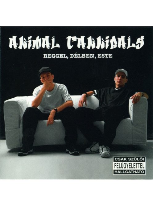 Animal Cannibals – Reggel, Délben, Este