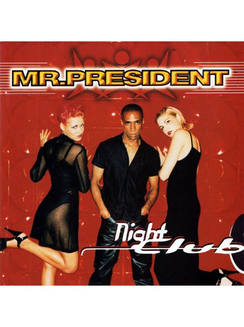 Mr. President – Night Club
