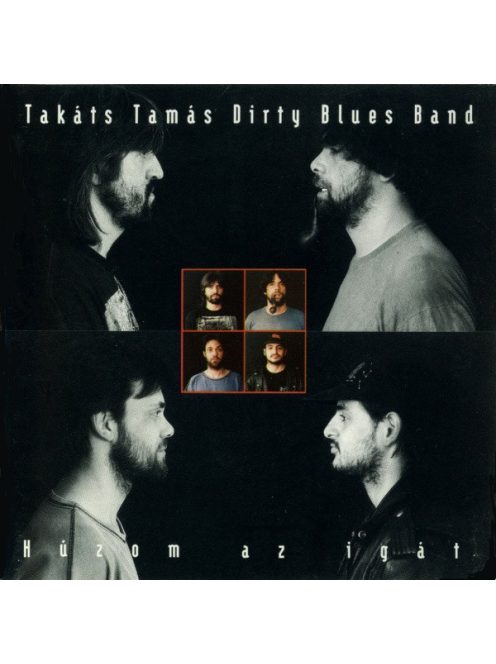Takáts Tamás Dirty Blues Band – Húzom Az Igát