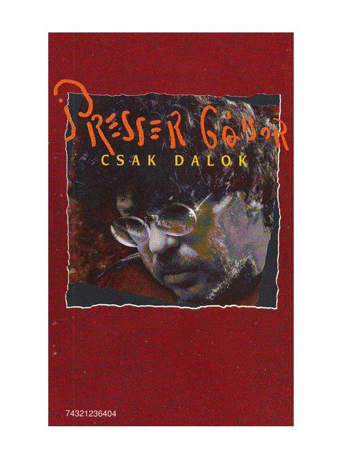 Presser Gábor – Csak Dalok