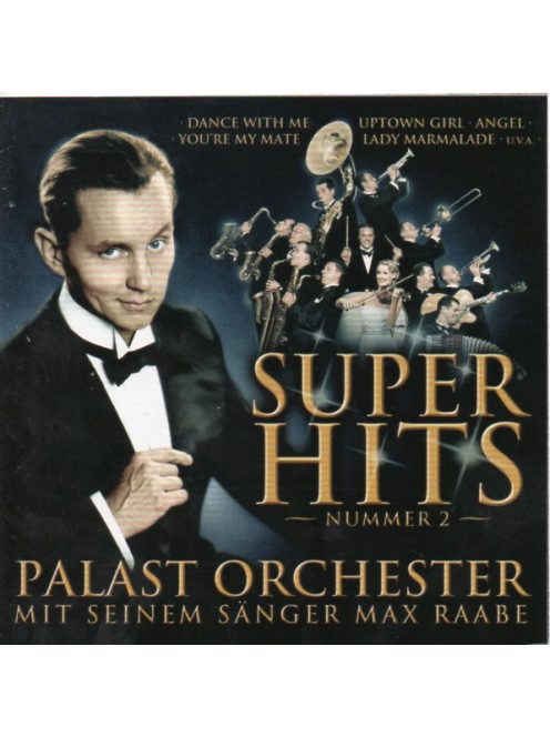 Palast Orchester Mit Seinem Sänger Max Raabe – Super Hits Nummer 2