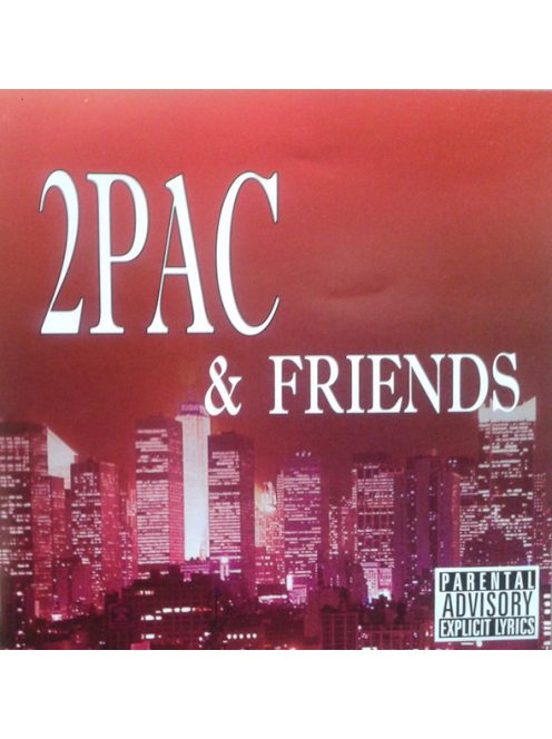 2PAC – 2PAC & Friends