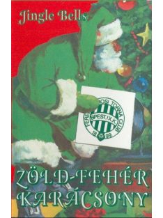   FTC Labdarúgócsapata – Zöld-Fehér Karácsony (Jingle Bells)