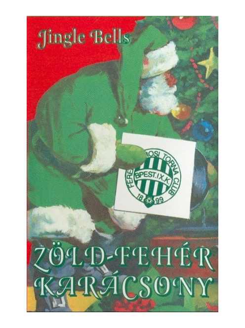 FTC Labdarúgócsapata – Zöld-Fehér Karácsony (Jingle Bells)
