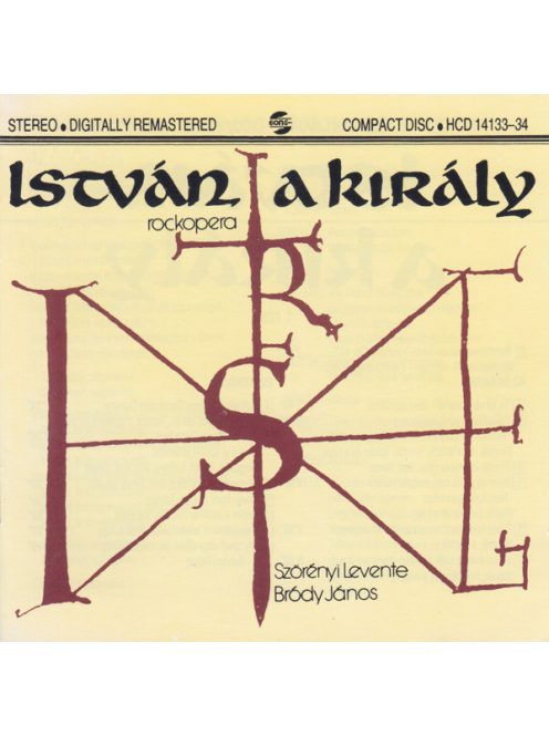 Szörényi Levente - Bródy János – István, A Király (Rockopera)