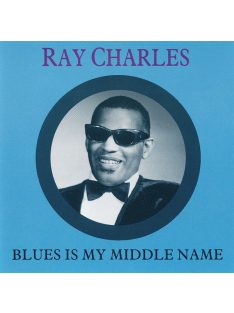 Ray Charles – Blues Is My Middle Name