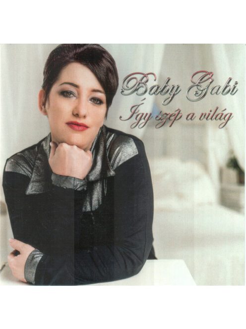 Baby Gabi – Így Szép A Világ