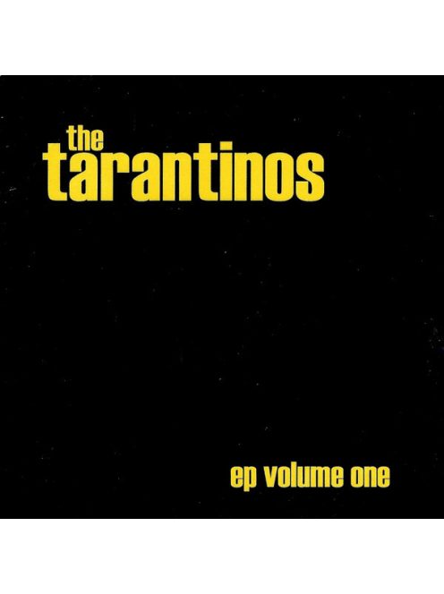 The Tarantinos – EP Volume One