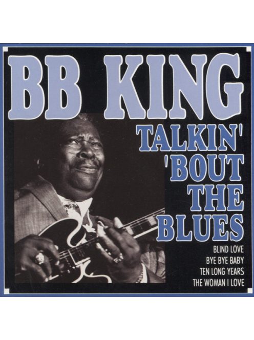 B.B. King – Talkin' 'Bout The Blues