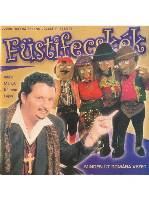Füstifecskék – Minden Út Romába Vezet