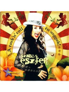 Szabó Eszter – A Rock 'n' Roll Én Vagyok!