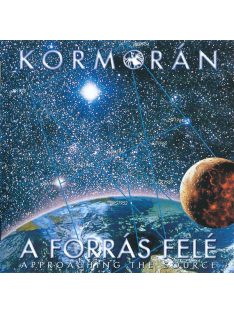 Kormorán – A Forrás Felé / Approaching The Source