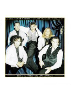   Münchener Freiheit – Schenk Mir Eine Nacht – Ihre Schönsten Lovesongs