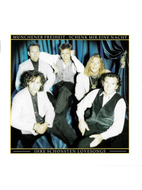 Münchener Freiheit – Schenk Mir Eine Nacht – Ihre Schönsten Lovesongs