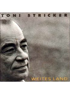 Toni Stricker – Weites Land