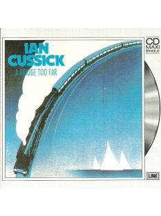 Ian Cussick – A Bridge Too Far (Maxi CD)