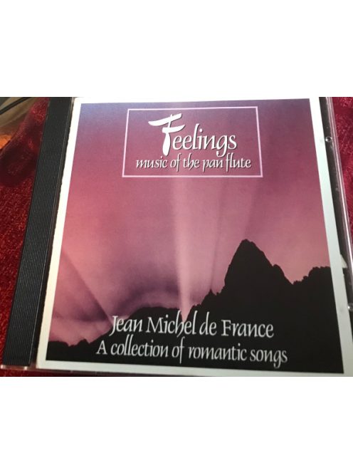 Jean Michel De France – Feelings - Music Of The Pan Flute (A Collection Of Romantic Songs)