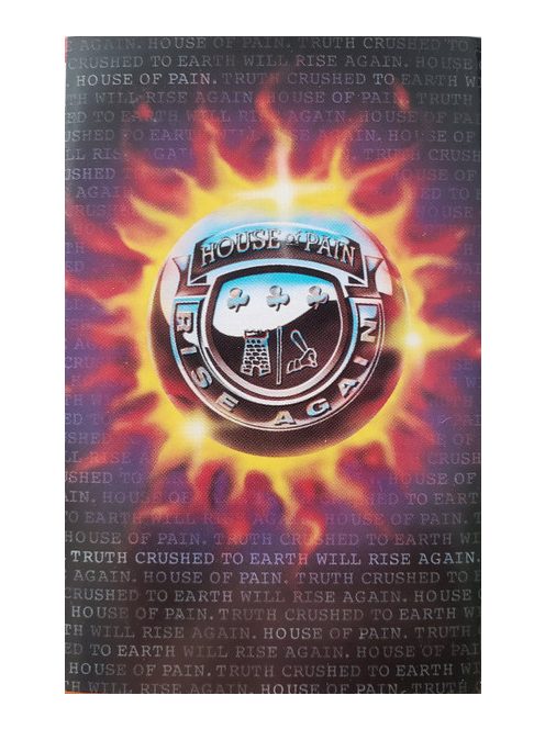 House Of Pain – Truth Crushed To Earth Shall Rise Again