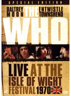The Who – Live At The Isle Of Wight Festival 1970