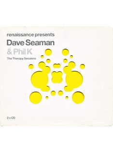   Dave Seaman & Phil K – Renaissance Presents The Therapy Sessions