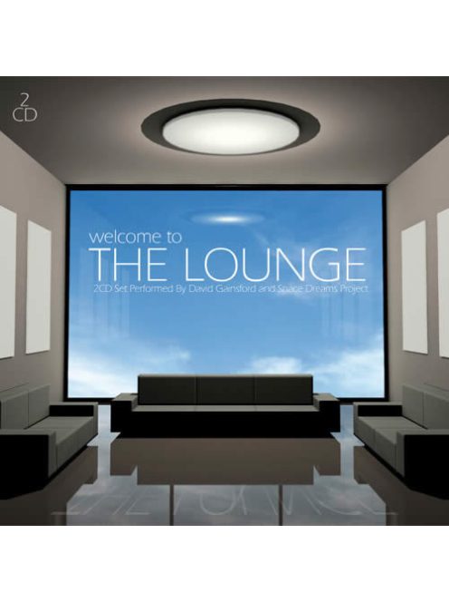 David Gainsford And Space Dreams Project – Welcome To The Lounge