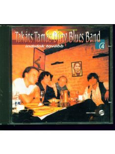 Takáts Tamás Dirty Blues Band – Indulok tovább