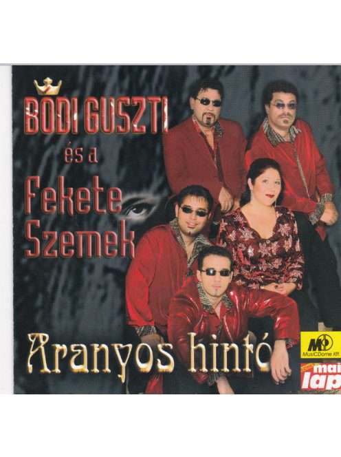 Bódi Guszti És A Fekete Szemek – Aranyos Hintó