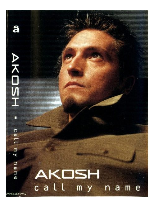 Akosh – Call My Name
