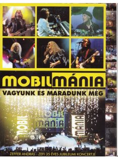Mobilmánia – Vagyunk És Maradunk Még