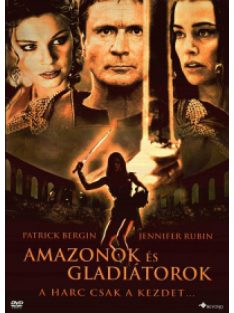 Amazonok és gladiátorok