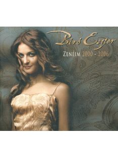 Bíró Eszter – Zenéim 2000 - 2006