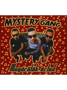 Mystery Gang – Megőrülök Érted